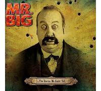 Mr.Big - Stories We Could Tell