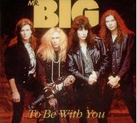 Mr Big - To Be With You