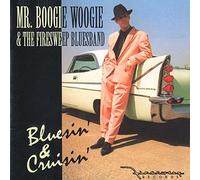 Mr. Boogie Woogie & Firesweep Blues Band - Mr. Boogie Woogie & Firesweep Blues Band - Bluesin' & Cruisin'