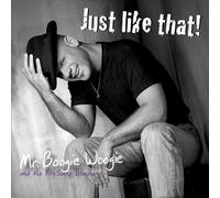 Mr.Boogie Woogie & The Firesweep Bluesband - Just Like That!