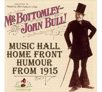 Mr. Bottomly-John Bull! Music Hall Home Front H - Mr. Bottomly-John Bull! Music Hall Home Front Humo