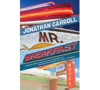 Jonathan Carroll Mr Breakfast (Tascabile)