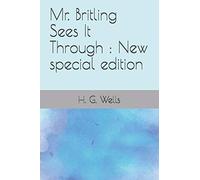 Mr. Britling Sees It Through: New special edition