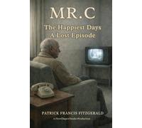 Mr C: The Happiest Day: Lost Episode