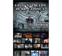Mr Capone E, Mr Youngster, Mr Criminal , Snapper, Wicked Minds, - Day N The Life Of Mr Capone-E [Edizione: Stati Uniti]