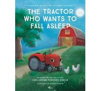 Mr Carl-Johan Forssen Ehrlin The Tractor Who Wants to Fall Asleep (Tascabile)
