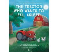 Mr Carl-Johan Forssen Ehrlin The Tractor Who Wants to Fall Asleep (Tascabile)