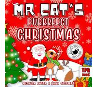 MR CAT'S PURRRFECT CHRISTMAS: Impara l'inglese divertendoti con lo Storytelling, per bambini della Scuola dell'Infanzia e della Scuola Primaria