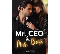 Mr. CEO & Mrs. Boss: Ein Mafia Romance Liebesroman