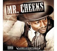 Mr Cheeks - Ladies & Gentlemen