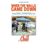 Mr. Chill When the Walls Came Down (Tascabile)