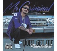 Mr. Criminal Don't Get Me Misunderstood (CD) Album