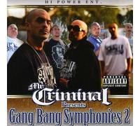 Mr. Criminal Gang Bang Symphonies, Part 2 Explicit Lyrics (CD)