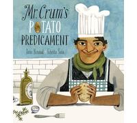 Anne Renaud Felicita Sala Mr. Crum's Potato Predicament (Copertina rigida)