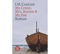 Mr. Cruso, Mrs. Barton und Mr. Foe: Roman