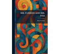 Mr. Currier and Mr. Ives