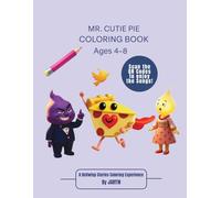 Mr. Cutie Pie Coloring Book: Fun Coloring Pages with Ms. Lamp & Mr. Bad (Ages 4-8)