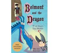 Mr. da Vinci's Time Machine (Belmont and the Dragon)