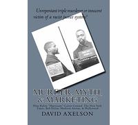Mr. David R. Ax Murder, Myth, & Marketing: How Rubin "Hurricane" Carter C (Book)