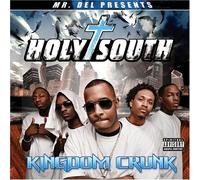 Mr Del - Holy South: Kingdom Crunk