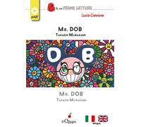 Mr. Dob. Takashi Murakami. Ediz. italiana e inglese