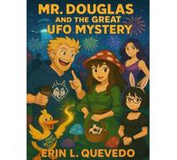 Mr. Douglas: And The Great UFO Mystery: 4