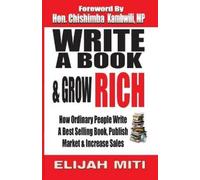 E Miti Write A Book & Grow Rich (Tascabile)
