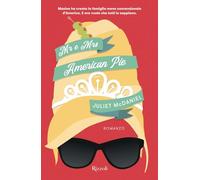 Libri McDaniel Juliet - Mr. E Mrs. American Pie