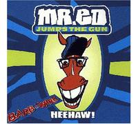 Mr.ed Jumps the Gun - Heehaw!