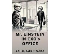 Mr. Einstein in CXO's Office