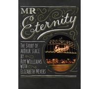 Mr Eternity: The Story of Arthur Stace - Williams Roy