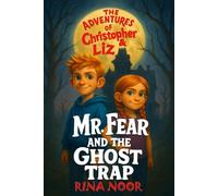 Mr. Fear and the Ghost Trap: A Spooky-Fun Season, Halloween, Fall and beyond Picture Book for Kids