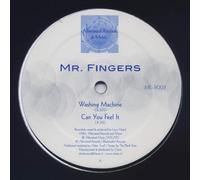 Mr. Fingers - Washing Machine / Can You Feel It
