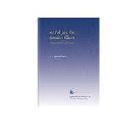 Mr Fish and the Alabama Claims: A Chapter in Diplomatic History,