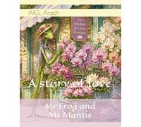 Mr.Frog and Ms.Mantis: A story of love