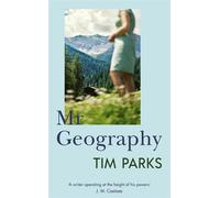 Mr geography: tim parks - Parks Tim