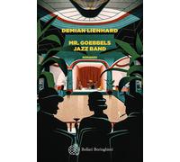 Mr. Goebbels Jazz Band [Paperback] [Jan 19, 2024] Lienhard, Demian