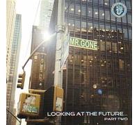 Mr Gone - Looking At The Future Part 2 - 2 Vinili