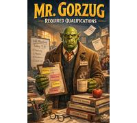 Mr Gorzug and the Required Qualifications: 2