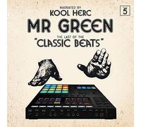 Mr. Green - Last Of The Classic Beats