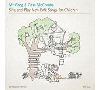 Mr. Greg and Cass Mr. Greg & Cass McCombs Sing and Play New Folk Songs for (CD)