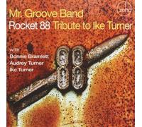 Mr. Groove Band - Rocket 88: Tribute To Ike Tu