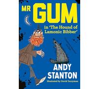 Mr Gum in 'The Hound of Lamonic Bibber': A brand new look for this exclusive Mr Gum story with lots of funster extra bonus material - new for 2026!