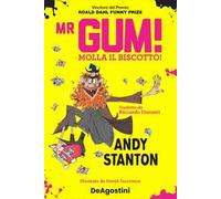Mr Gum! Molla il biscotto!