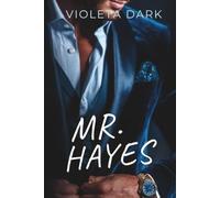 MR. HAYES: Un romance con il CEO che è il padre del mio ex ragazzo