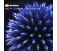 Mr.Hermano - Free As the Morning Sun (the S