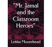 “Mr. Jamal and the Classroom Heroes”