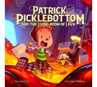MR Jay Patrick Picklebottom and the Living Room of Lava (Copertina rigida)