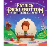Mr Jay Patrick Picklebottom and the Longest Wait (Copertina rigida)