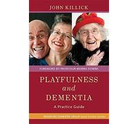 Mr John Killick Kate Allan Playfulness and Dementia (Tascabile)